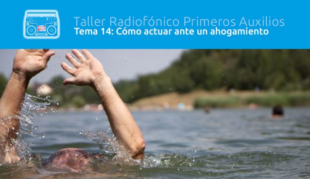 Tema 14: Cómo actuar ante un ahogamiento