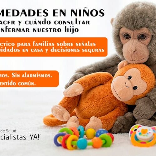 Enfermedades en niños: Qué hacer y cuándo consultar al enfermar nuestro hijo