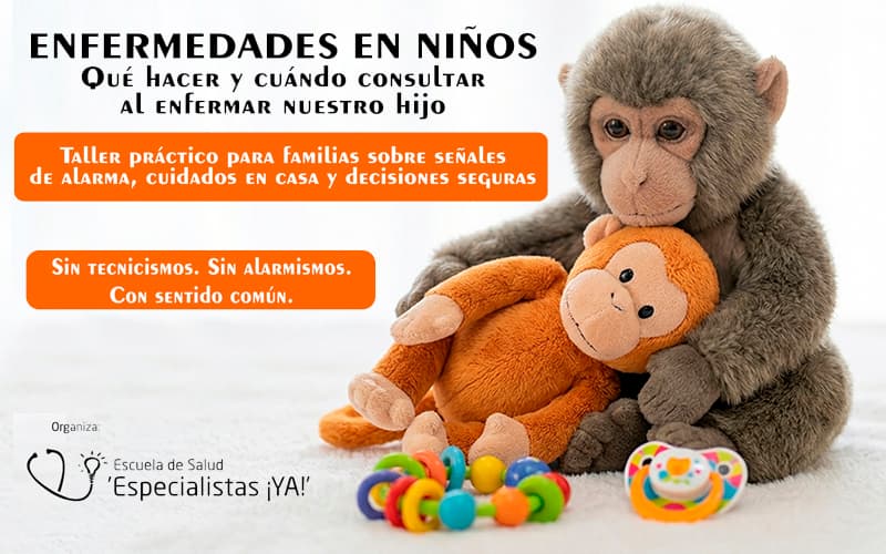 Enfermedades en niños: Qué hacer y cuándo consultar al enfermar nuestro hijo