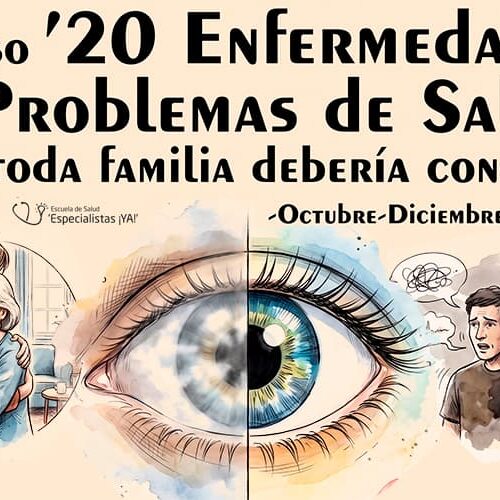 Curso «20 Enfermedades y Problemas de Salud que toda familia debería conocer»